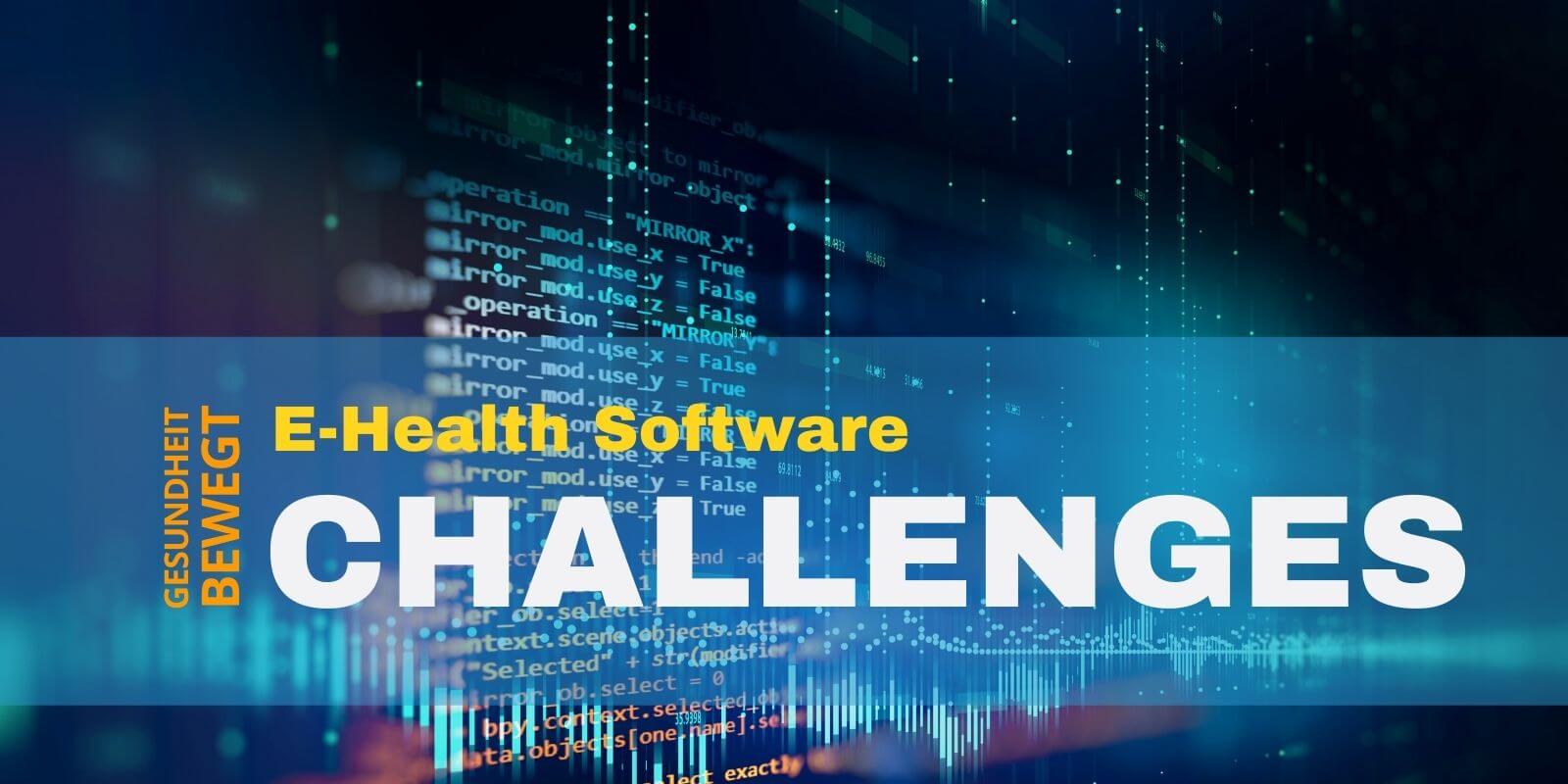 e-ehealth-software-gesundheit-bewegt-challenges